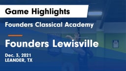 Founders Classical Academy vs Founders Lewisville Game Highlights - Dec. 3, 2021