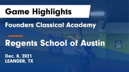 Founders Classical Academy vs Regents School of Austin Game Highlights - Dec. 8, 2021