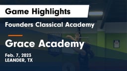 Founders Classical Academy vs Grace Academy Game Highlights - Feb. 7, 2023