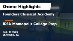 Founders Classical Academy vs IDEA Montopolis College Prep Game Highlights - Feb. 8, 2023