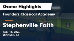 Founders Classical Academy vs Stephenville Faith Game Highlights - Feb. 16, 2023
