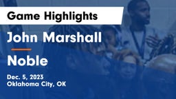 John Marshall  vs Noble  Game Highlights - Dec. 5, 2023