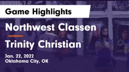 Northwest Classen  vs Trinity Christian Game Highlights - Jan. 22, 2022
