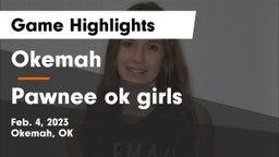 Okemah  vs Pawnee ok girls Game Highlights - Feb. 4, 2023