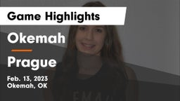 Okemah  vs Prague  Game Highlights - Feb. 13, 2023