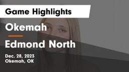 Okemah  vs Edmond North  Game Highlights - Dec. 28, 2023