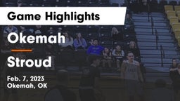 Okemah  vs Stroud  Game Highlights - Feb. 7, 2023
