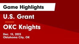 U.S. Grant  vs OKC Knights Game Highlights - Dec. 15, 2023