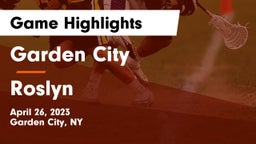 Garden City  vs Roslyn  Game Highlights - April 26, 2023
