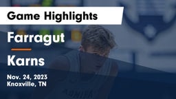 Farragut  vs Karns  Game Highlights - Nov. 24, 2023