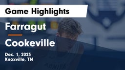 Farragut  vs Cookeville  Game Highlights - Dec. 1, 2023