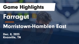 Farragut  vs Morristown-Hamblen East  Game Highlights - Dec. 8, 2023