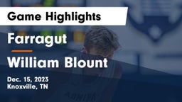 Farragut  vs William Blount  Game Highlights - Dec. 15, 2023