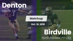 Matchup: Denton  vs. Birdville  2018