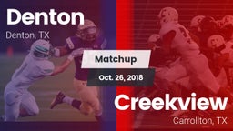 Matchup: Denton  vs. Creekview  2018
