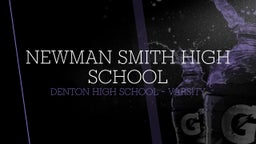 Denton football highlights Newman Smith High School