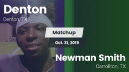 Matchup: Denton  vs. Newman Smith  2019