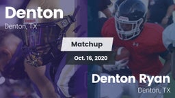Matchup: Denton  vs. Denton Ryan  2020