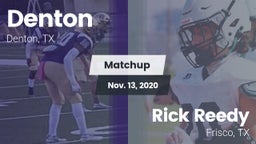 Matchup: Denton  vs. Rick Reedy  2020