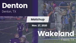 Matchup: Denton  vs. Wakeland  2020