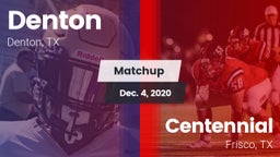 Matchup: Denton  vs. Centennial  2020