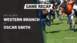 Recap: Western Branch  vs. Oscar Smith  2015