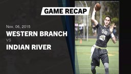 Recap: Western Branch  vs. Indian River  2015
