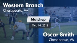 Matchup: Western Branch High vs. Oscar Smith  2016
