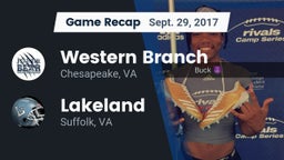 Recap: Western Branch  vs. Lakeland  2017