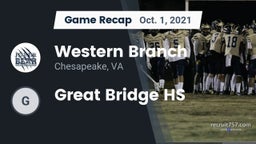 Recap: Western Branch  vs. Great Bridge HS 2021
