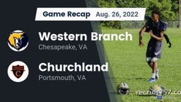 Recap: Western Branch  vs. Churchland  2022
