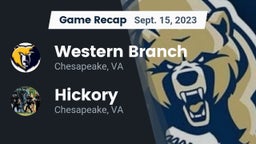 Recap: Western Branch  vs. Hickory  2023
