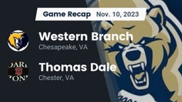 Recap: Western Branch  vs. Thomas Dale  2023