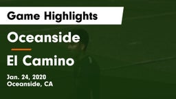 Oceanside  vs El Camino  Game Highlights - Jan. 24, 2020