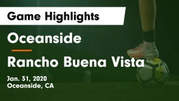 Oceanside  vs Rancho Buena Vista  Game Highlights - Jan. 31, 2020