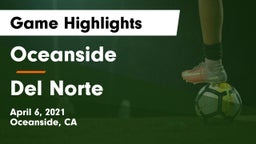 Oceanside  vs Del Norte  Game Highlights - April 6, 2021