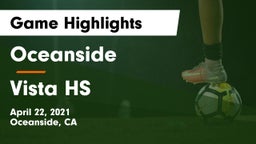 Oceanside  vs Vista HS Game Highlights - April 22, 2021