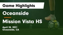 Oceanside  vs Mission Vista HS Game Highlights - April 28, 2021