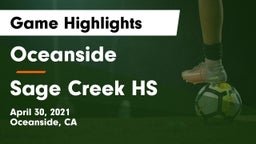 Oceanside  vs Sage Creek HS Game Highlights - April 30, 2021