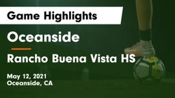 Oceanside  vs Rancho Buena Vista HS Game Highlights - May 12, 2021