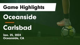 Oceanside  vs Carlsbad  Game Highlights - Jan. 25, 2024