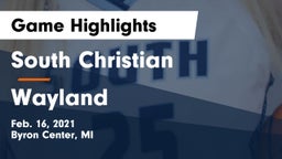 South Christian  vs Wayland  Game Highlights - Feb. 16, 2021