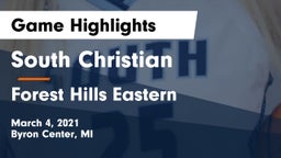 South Christian  vs Forest Hills Eastern  Game Highlights - March 4, 2021