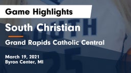 South Christian  vs Grand Rapids Catholic Central  Game Highlights - March 19, 2021
