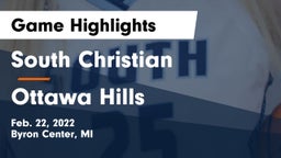South Christian  vs Ottawa Hills  Game Highlights - Feb. 22, 2022