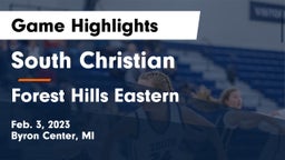 South Christian  vs Forest Hills Eastern  Game Highlights - Feb. 3, 2023