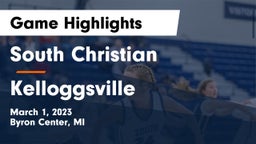 South Christian  vs Kelloggsville  Game Highlights - March 1, 2023