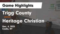 Trigg County  vs Heritage Christian  Game Highlights - Dec. 4, 2023