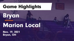 Bryan  vs Marion Local  Game Highlights - Nov. 19, 2021