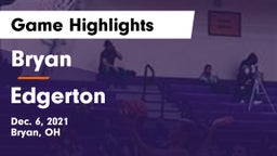 Bryan  vs Edgerton  Game Highlights - Dec. 6, 2021